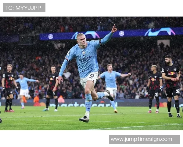 哈兰德狂揽五球助曼城7-0横扫莱比锡创欧冠新纪录